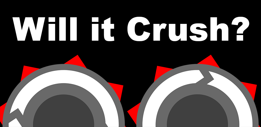 Will it Crush